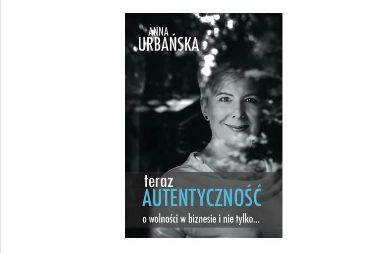 Anna Urbanska Teraz Autentycznosc